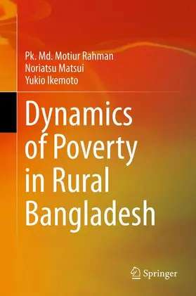 Rahman / Ikemoto / Matsui |  Dynamics of Poverty in Rural Bangladesh | Buch |  Sack Fachmedien