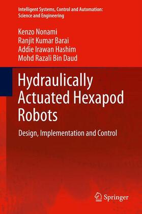 Nonami / Daud / Barai |  Hydraulically Actuated Hexapod Robots | Buch |  Sack Fachmedien