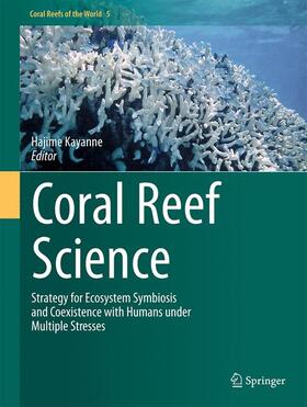 Kayanne |  Coral Reef Science | Buch |  Sack Fachmedien