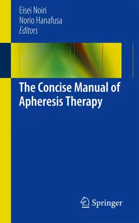 Hanafusa / Noiri |  The Concise Manual of Apheresis Therapy | Buch |  Sack Fachmedien