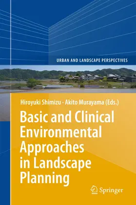 Murayama / Shimizu |  Basic and Clinical Environmental Approaches in Landscape Planning | Buch |  Sack Fachmedien