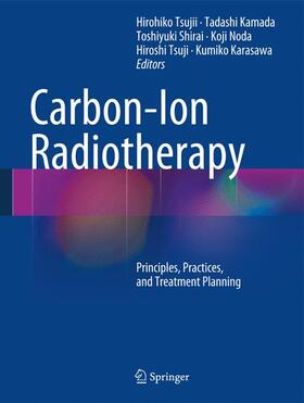 Tsujii / Kamada / Karasawa |  Carbon-Ion Radiotherapy | Buch |  Sack Fachmedien