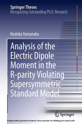Yamanaka |  Analysis of the Electric Dipole Moment in the R-parity Violating Supersymmetric Standard Model | eBook | Sack Fachmedien