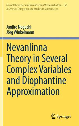 Winkelmann / Noguchi |  Nevanlinna Theory in Several Complex Variables and Diophantine Approximation | Buch |  Sack Fachmedien