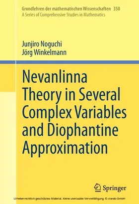 Noguchi / Winkelmann |  Nevanlinna Theory in Several Complex Variables and Diophantine Approximation | eBook | Sack Fachmedien