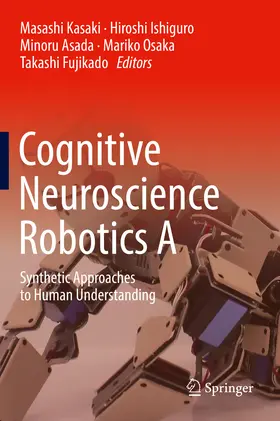 Kasaki / Ishiguro / Asada | Cognitive Neuroscience Robotics A | E-Book | sack.de