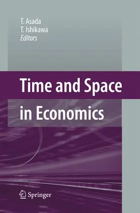 Ishikawa / Asada |  Time and Space in Economics | Buch |  Sack Fachmedien