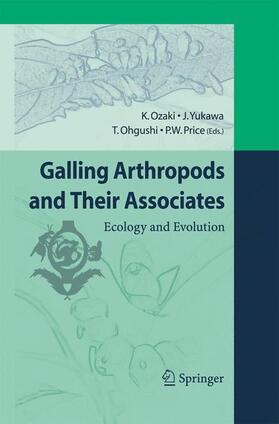 Ozaki / Price / Yukawa |  Galling Arthropods and Their Associates | Buch |  Sack Fachmedien