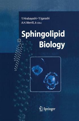 Hirabayashi / Merrill / Igarashi |  Sphingolipid Biology | Buch |  Sack Fachmedien