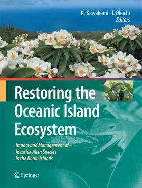 Kawakami / Okochi |  Restoring the Oceanic Island Ecosystem | Buch |  Sack Fachmedien