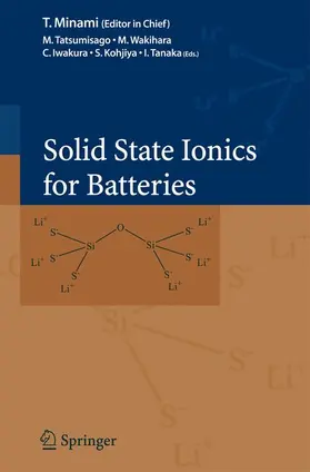 Tatsumisago / Wakihara / Tanaka |  Solid State Ionics for Batteries | Buch |  Sack Fachmedien