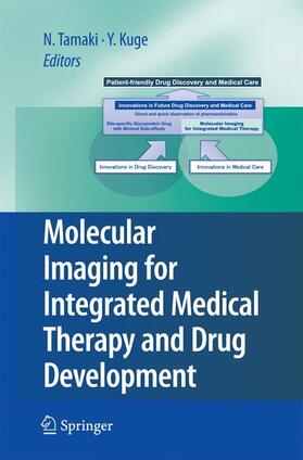 Kuge / Tamaki |  Molecular Imaging for Integrated Medical Therapy and Drug Development | Buch |  Sack Fachmedien