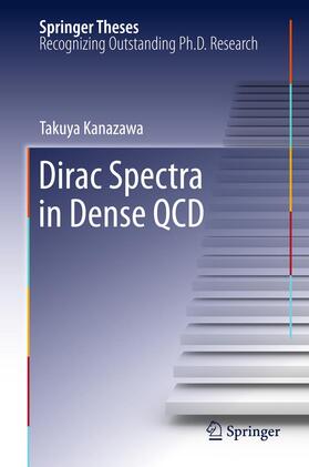 Kanazawa |  Dirac Spectra in Dense QCD | Buch |  Sack Fachmedien