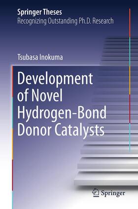 Inokuma |  Development of Novel Hydrogen-Bond Donor Catalysts | Buch |  Sack Fachmedien