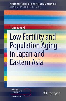 Suzuki |  Low Fertility and Population Aging in Japan and Eastern Asia | Buch |  Sack Fachmedien