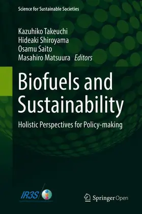 Takeuchi / Matsuura / Shiroyama |  Biofuels and Sustainability | Buch |  Sack Fachmedien