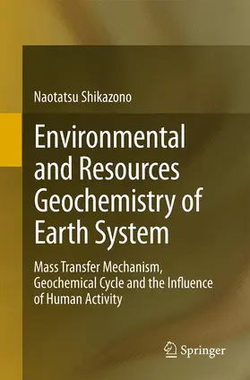 Shikazono |  Environmental and Resources Geochemistry of Earth System | Buch |  Sack Fachmedien