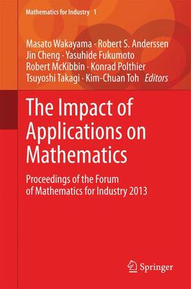 Wakayama / Anderssen / Cheng |  The Impact of Applications on Mathematics | Buch |  Sack Fachmedien