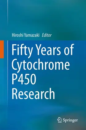 Yamazaki |  Fifty Years of Cytochrome P450 Research | Buch |  Sack Fachmedien