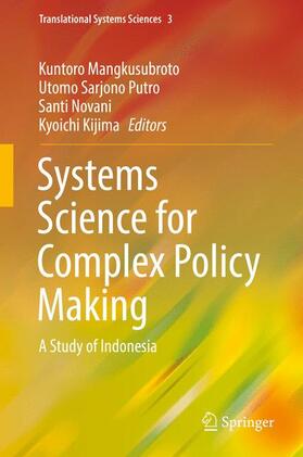 Mangkusubroto / Kijima / Putro |  Systems Science for Complex Policy Making | Buch |  Sack Fachmedien