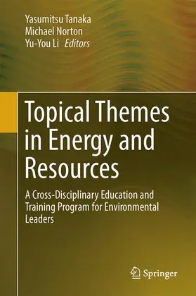 Tanaka / Li / Norton |  Topical Themes in Energy and Resources | Buch |  Sack Fachmedien