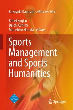 Kanosue / Harada / Oshimi |  Sports Management and Sports Humanities | Buch |  Sack Fachmedien