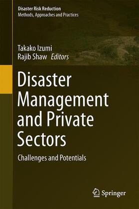 Shaw / Izumi |  Disaster Management and Private Sectors | Buch |  Sack Fachmedien