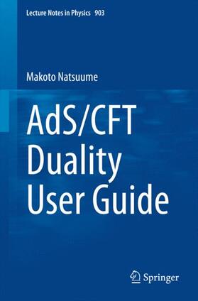 Natsuume |  AdS/CFT Duality User Guide | Buch |  Sack Fachmedien