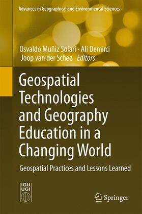 Muñiz Solari / van der Schee / Demirci |  Geospatial Technologies and Geography Education in a Changing World | Buch |  Sack Fachmedien