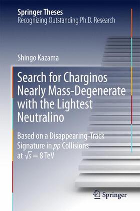 Kazama |  Search for Charginos Nearly Mass-Degenerate with the Lightest Neutralino | Buch |  Sack Fachmedien