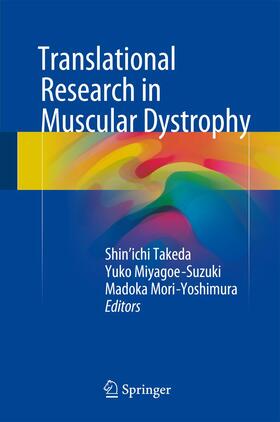 Takeda / Mori-Yoshimura / Miyagoe-Suzuki |  Translational Research in Muscular Dystrophy | Buch |  Sack Fachmedien