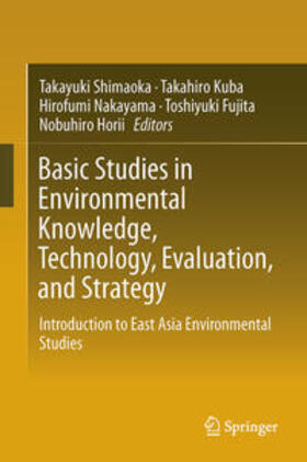 Shimaoka / Kuba / Horii |  Basic Studies in Environmental Knowledge, Technology, Evaluation, and Strategy | Buch |  Sack Fachmedien