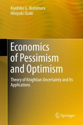 Ozaki / Nishimura |  Economics of Pessimism and Optimism | Buch |  Sack Fachmedien