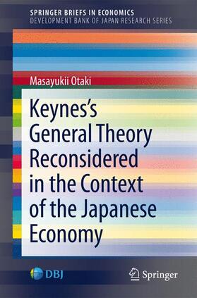 Otaki |  Keynes¿s  General Theory Reconsidered in the Context of the Japanese Economy | Buch |  Sack Fachmedien