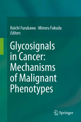 Furukawa / Fukuda |  Glycosignals in Cancer: Mechanisms of Malignant Phenotypes | eBook | Sack Fachmedien