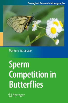Watanabe |  Sperm Competition in Butterflies | Buch |  Sack Fachmedien