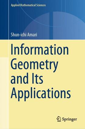 Amari |  Information Geometry and Its Applications | Buch |  Sack Fachmedien