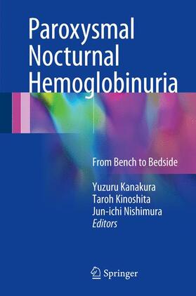 Kanakura / Nishimura / Kinoshita |  Paroxysmal Nocturnal Hemoglobinuria | Buch |  Sack Fachmedien