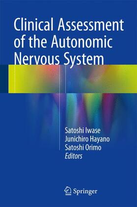 Iwase / Orimo / Hayano |  Clinical Assessment of the Autonomic Nervous System | Buch |  Sack Fachmedien
