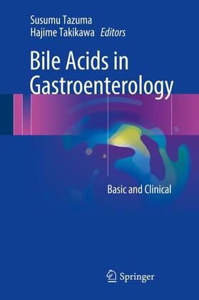Takikawa / Tazuma |  Bile Acids in Gastroenterology | Buch |  Sack Fachmedien