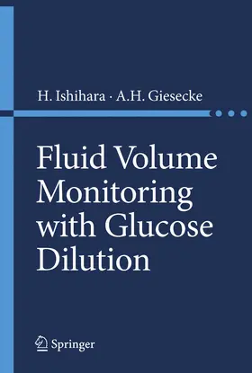 Giesecke / Ishihara |  Fluid Volume Monitoring with Glucose Dilution | Buch |  Sack Fachmedien