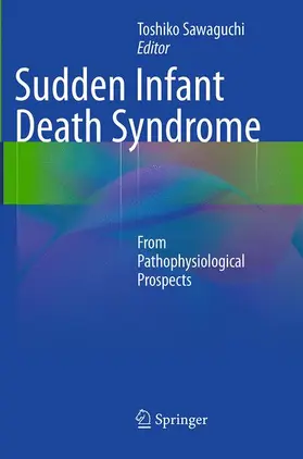 Sawaguchi |  Sudden Infant Death Syndrome | Buch |  Sack Fachmedien