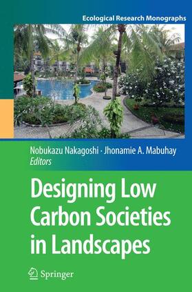 Mabuhay / Nakagoshi |  Designing Low Carbon Societies in Landscapes | Buch |  Sack Fachmedien