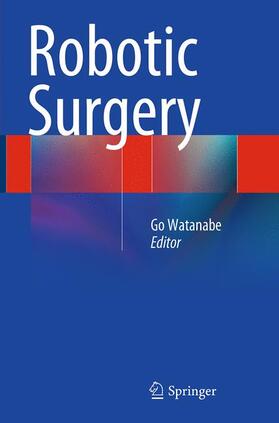 Watanabe |  Robotic Surgery | Buch |  Sack Fachmedien