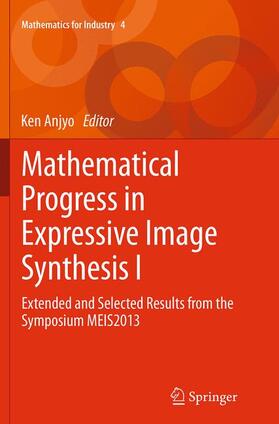 Anjyo |  Mathematical Progress in Expressive Image Synthesis I | Buch |  Sack Fachmedien