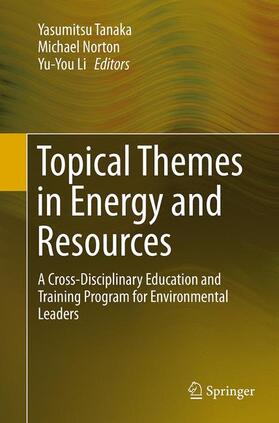 Tanaka / Li / Norton |  Topical Themes in Energy and Resources | Buch |  Sack Fachmedien