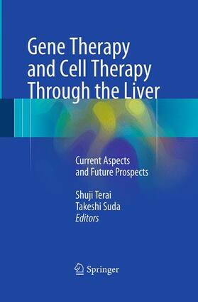 Suda / Terai |  Gene Therapy and Cell Therapy Through the Liver | Buch |  Sack Fachmedien