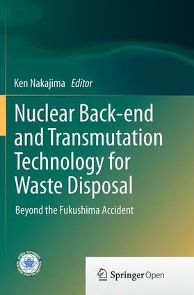 Nakajima |  Nuclear Back-end and Transmutation Technology for Waste Disposal | Buch |  Sack Fachmedien