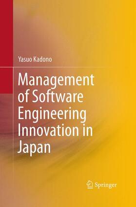 Kadono |  Management of Software Engineering Innovation in Japan | Buch |  Sack Fachmedien