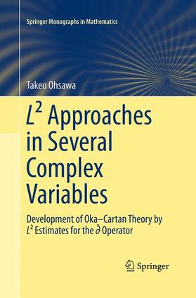 Ohsawa |  L² Approaches in Several Complex Variables | Buch |  Sack Fachmedien